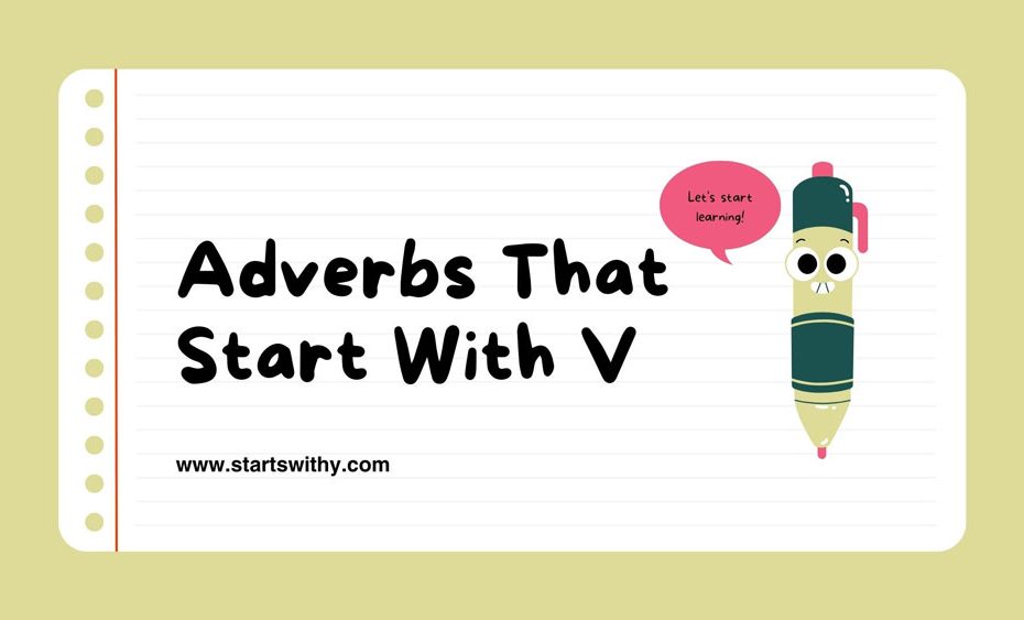 Adverbs That Start With V