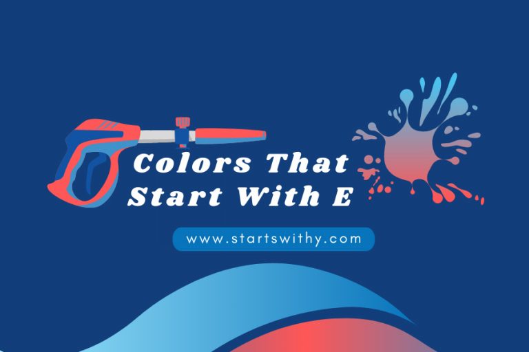 119+ Colors That Start With E (Names, Hex, RGB, CMYK)