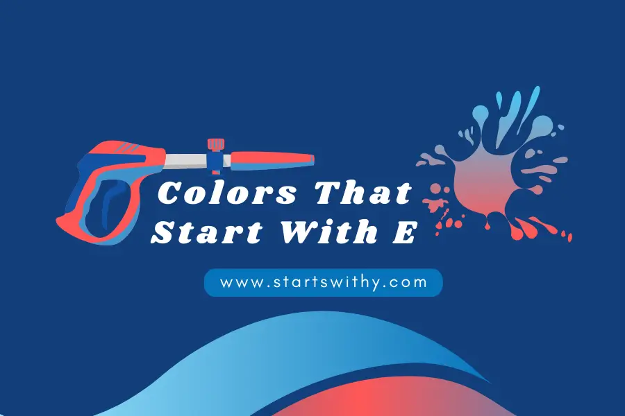 Colors That Start With E