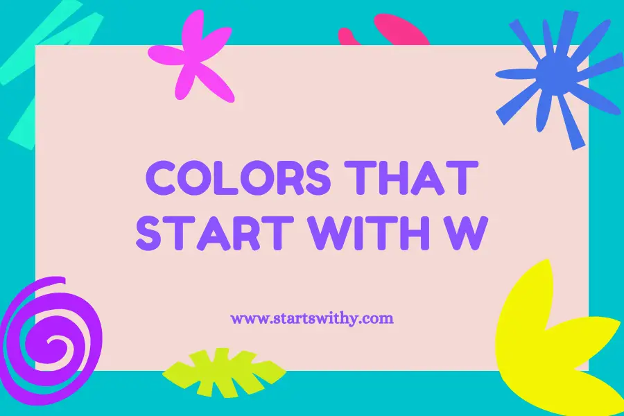 Colors That Start With W