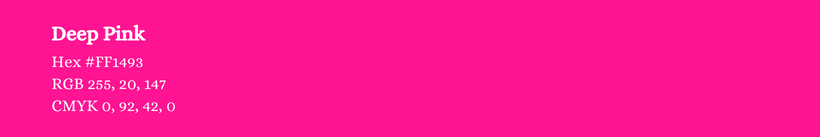Deep Pink