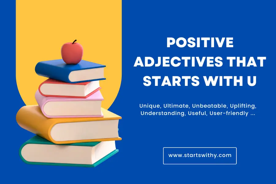 Positive Adjectives That Starts With U