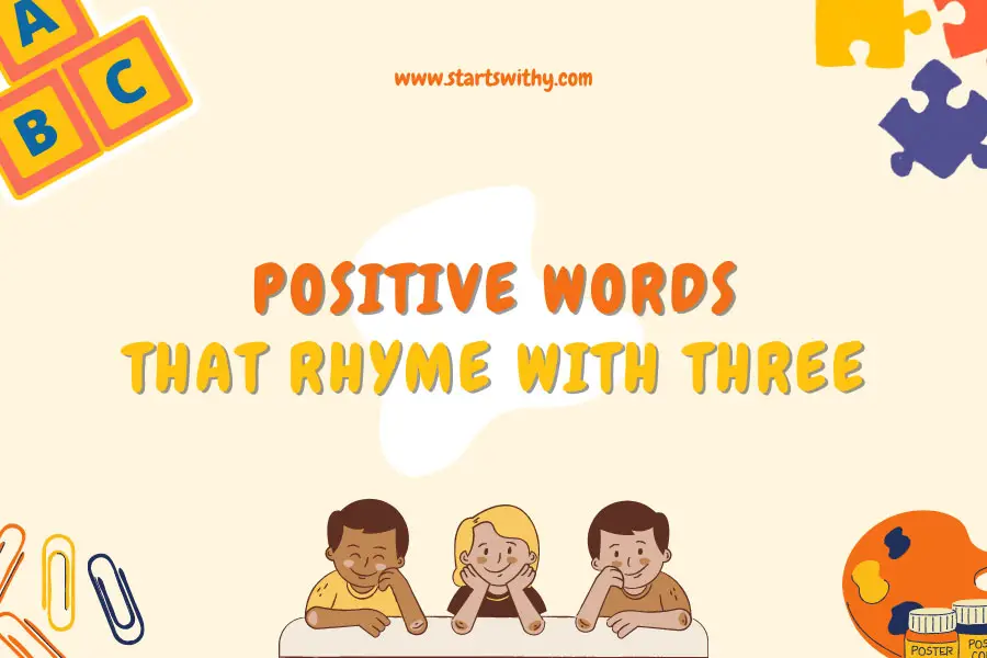 Positive Words That Rhyme With Three