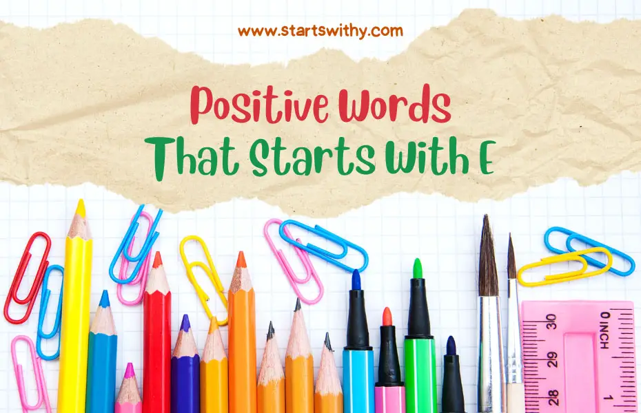 Positive Words That Starts With E
