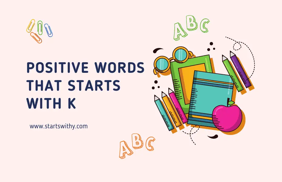 Positive Words That Starts With K