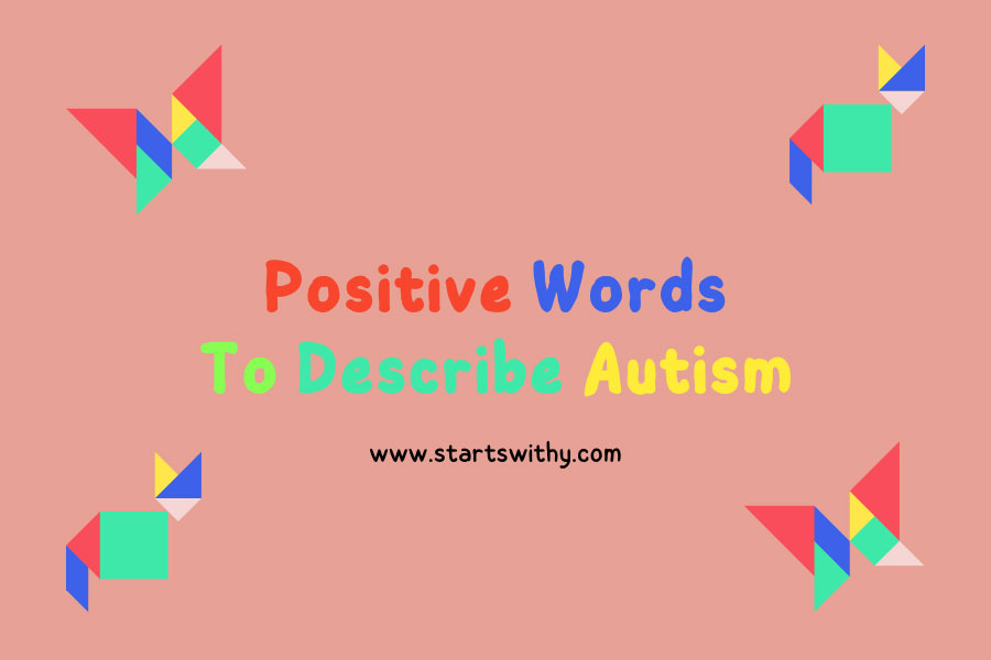 Positive Words To Describe Autism