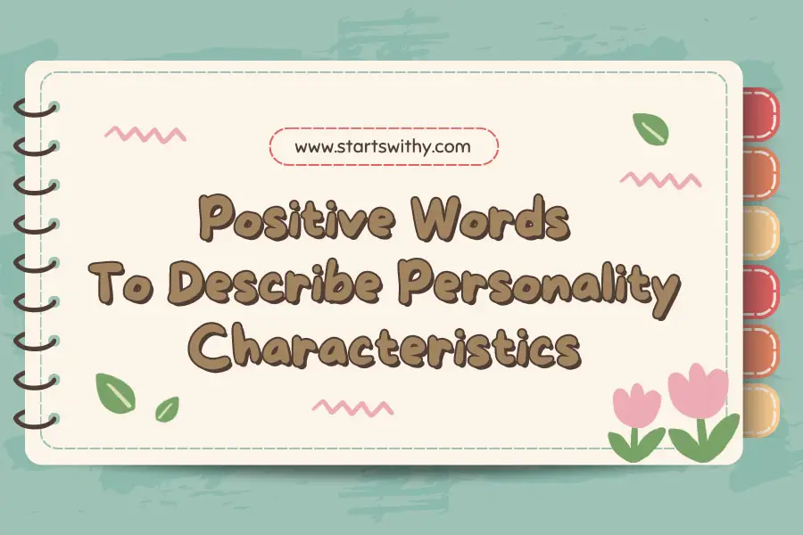 Positive Words To Describe Personality Characteristics
