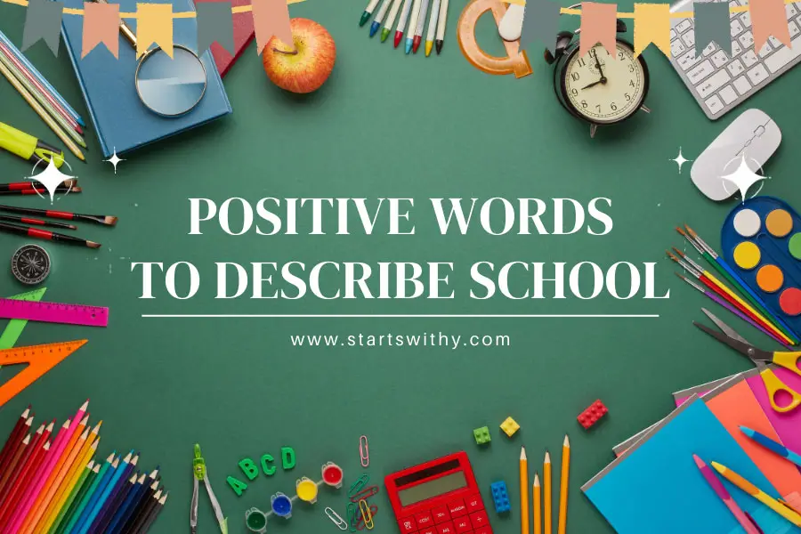 Positive Words To Describe School