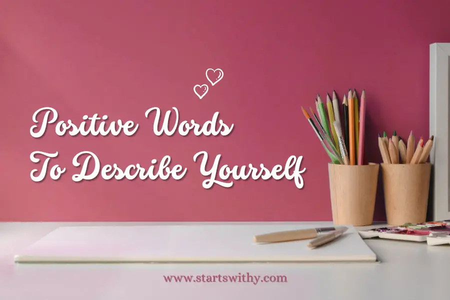 Positive Words To Describe Yourself