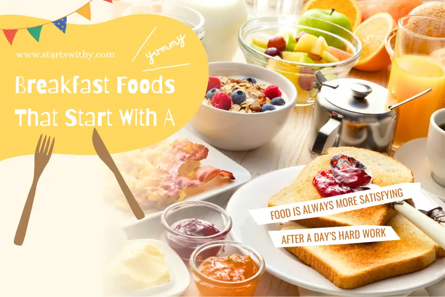 Breakfast Foods That Start With A
