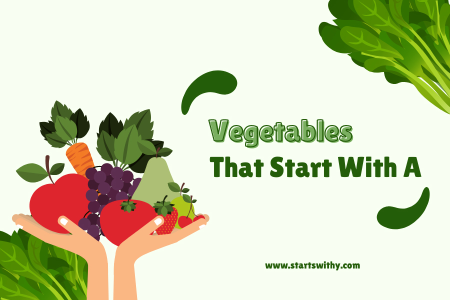 Vegetables That Start With A