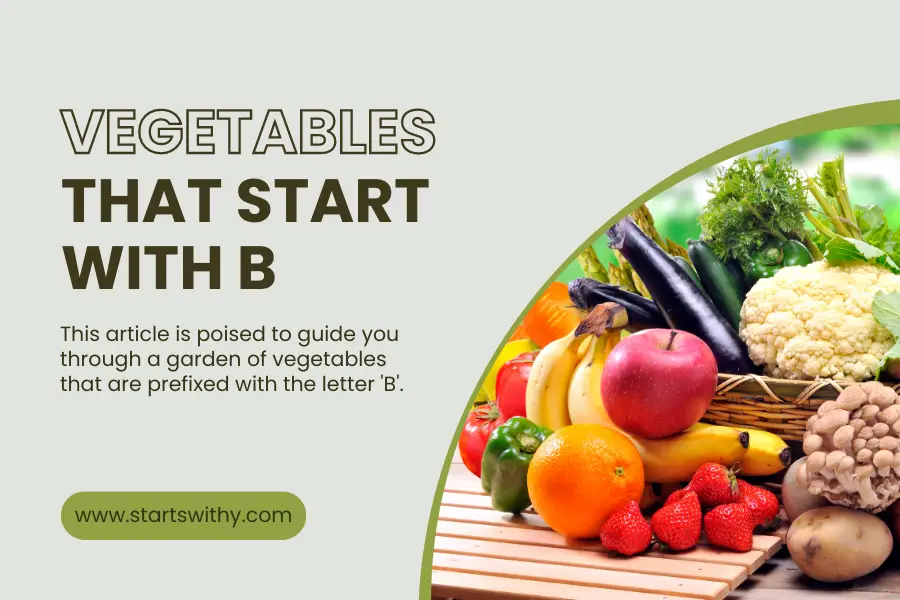 Vegetables That Start With B