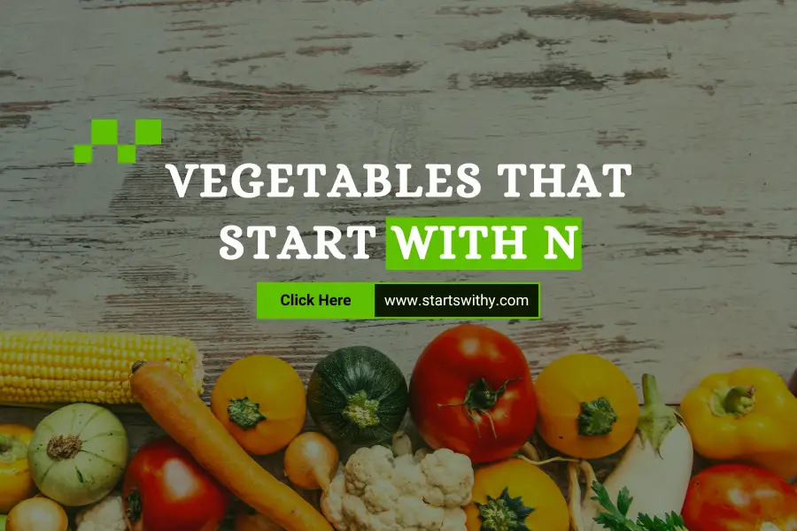 Vegetables That Start With N