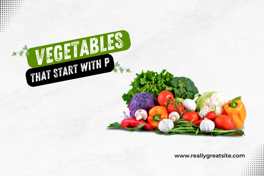 Vegetables That Start With P