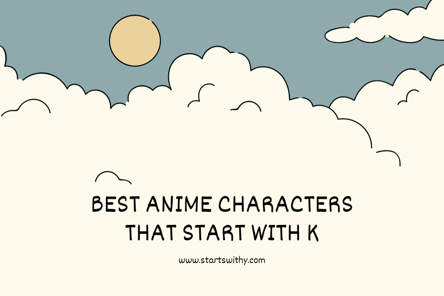 Best Anime Characters That Start With K