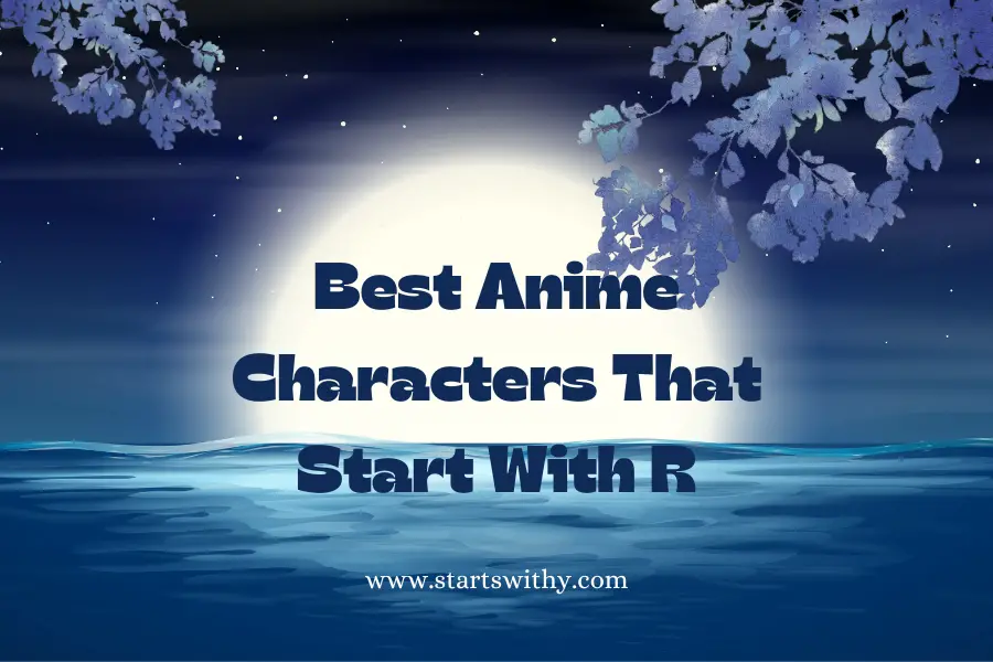 Best Anime Characters That Start With R