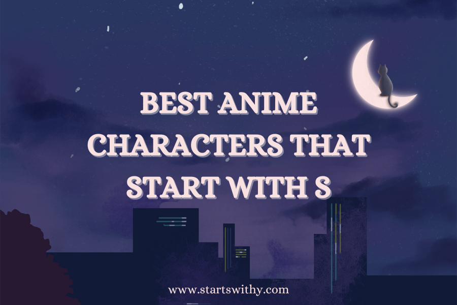 Best Anime Characters That Start With S