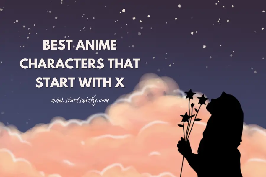 Best Anime Characters That Start With X