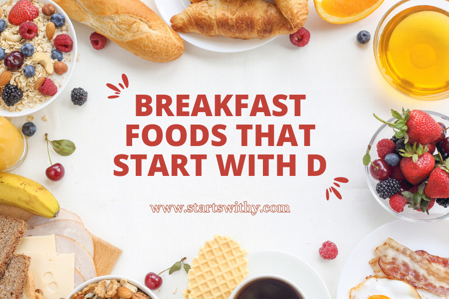 Breakfast Foods That Start With D