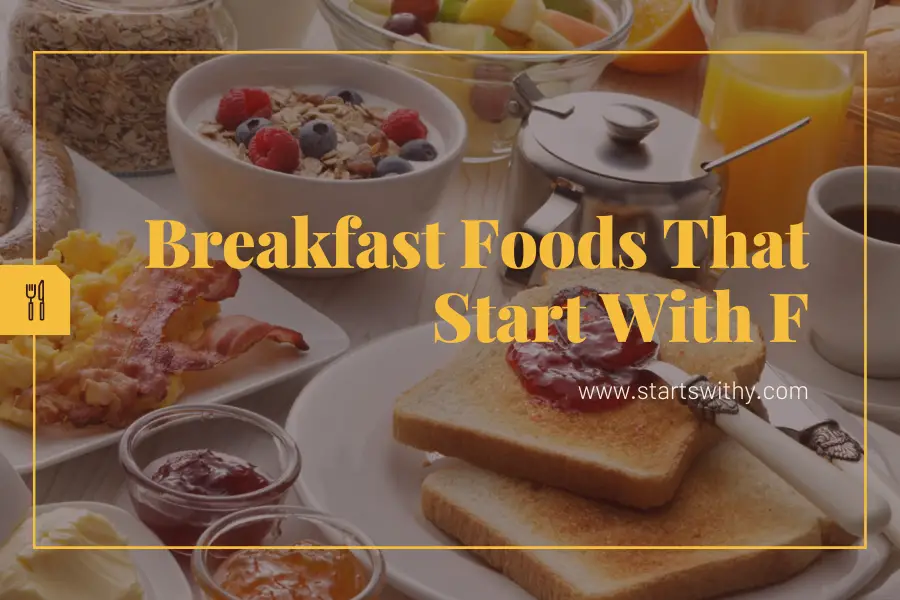 Breakfast Foods That Start With F