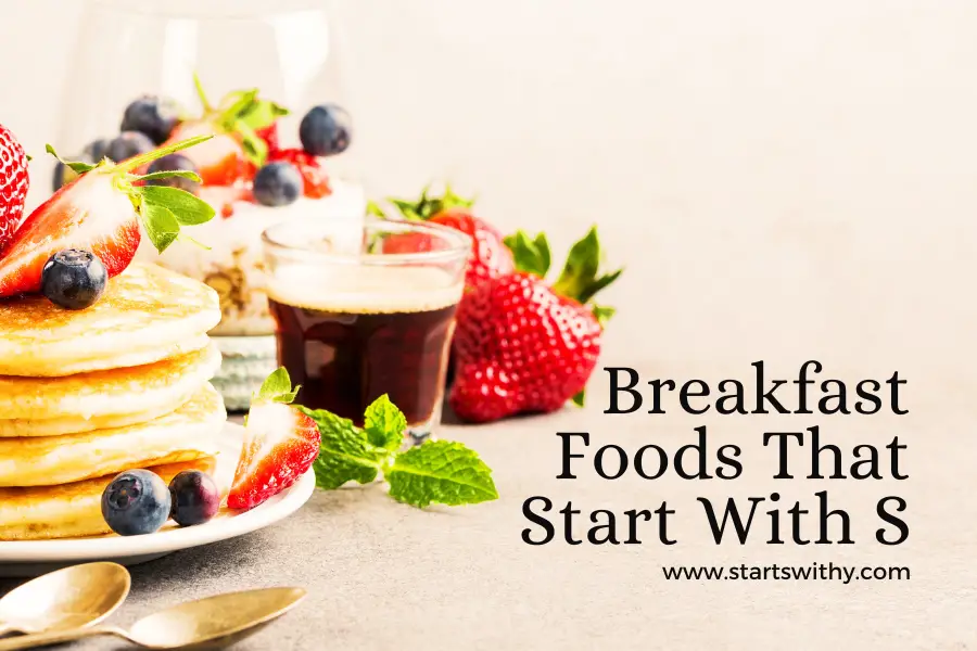 Breakfast Foods That Start With S