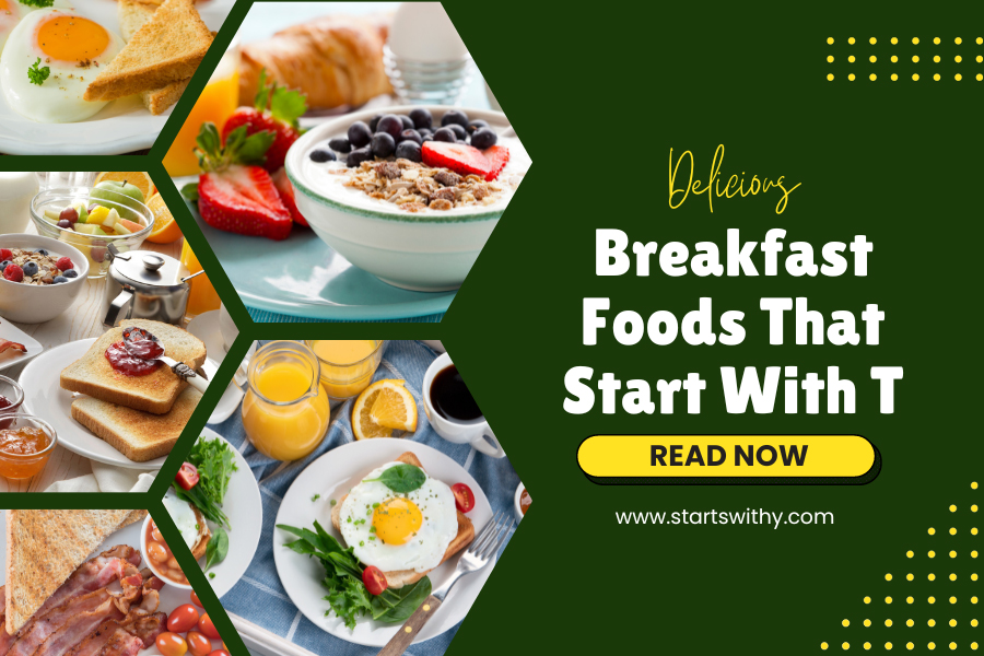 Breakfast Foods That Start With T