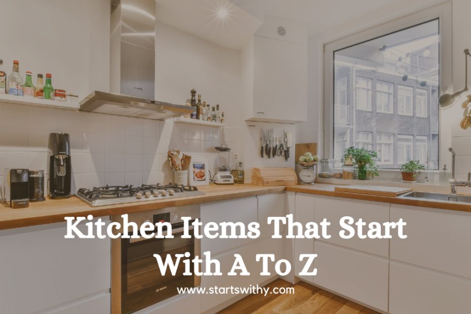 Kitchen Items That Start With A To Z