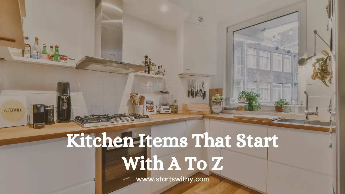 Kitchen Items That Start With A To Z