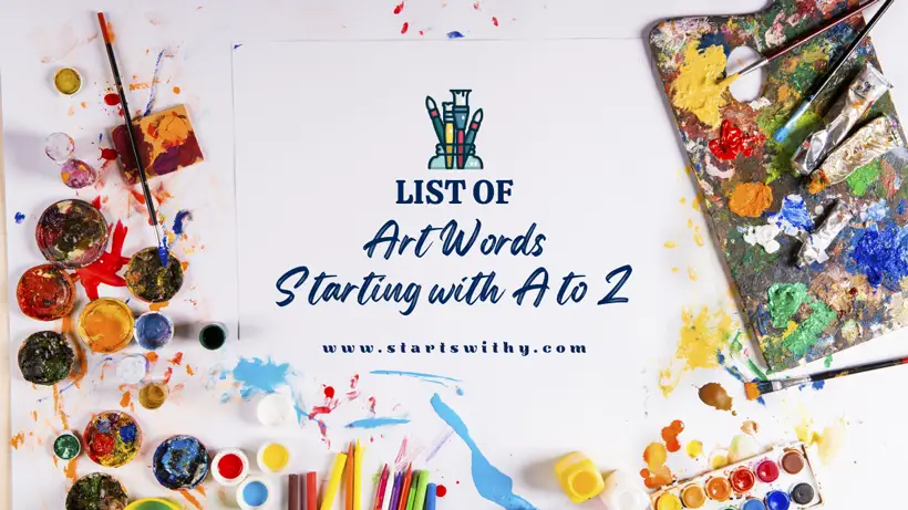 List of Art Words Starting with A to Z