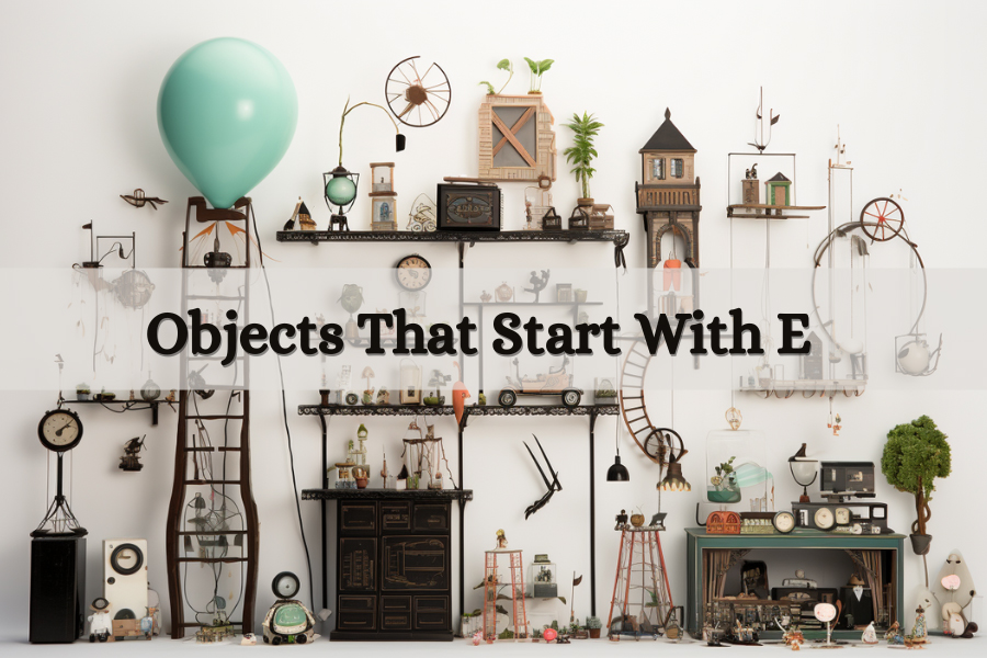 Objects That Start With E