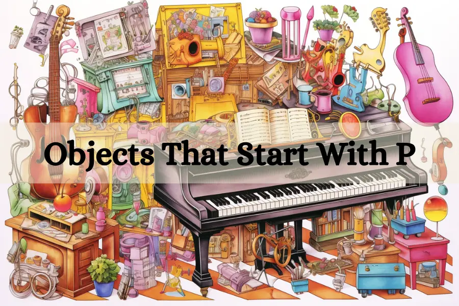 Objects That Start With P