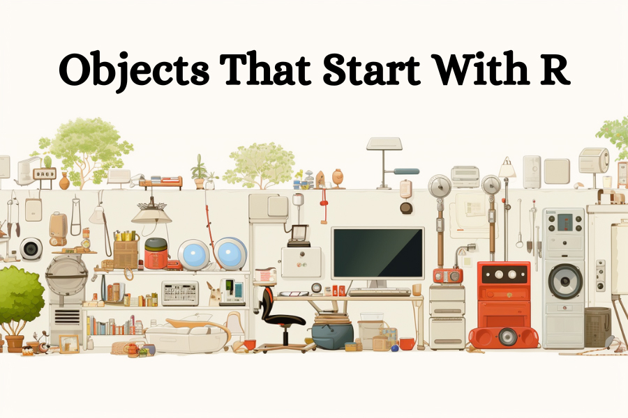 Objects That Start With R