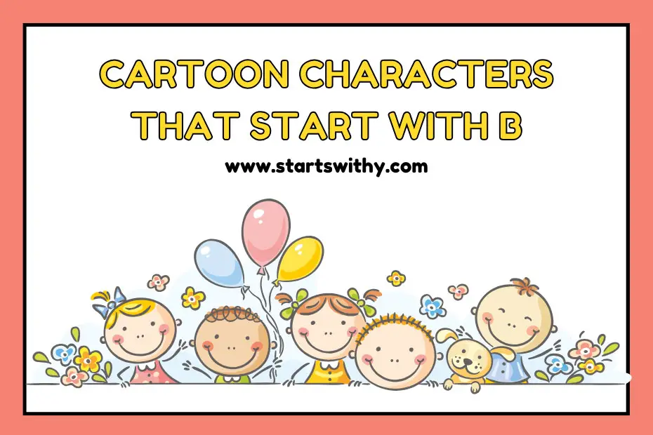 Cartoon Characters That Start With B