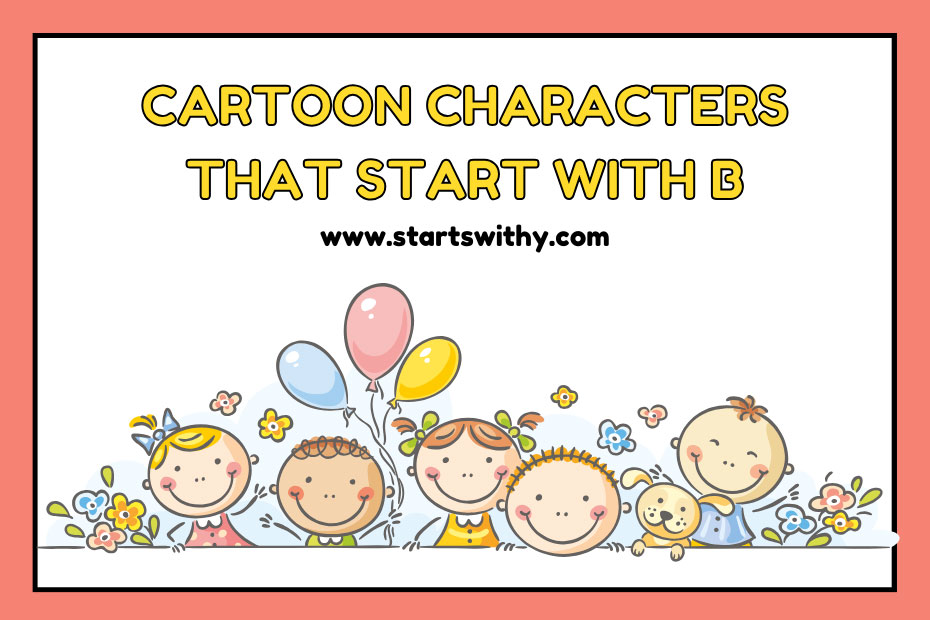 Cartoon Characters That Start With B