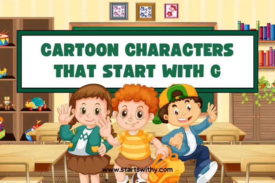 Cartoon Characters That Start With G