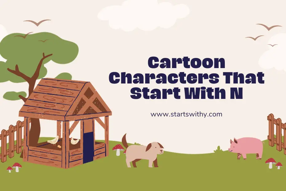 Cartoon Characters That Start With N