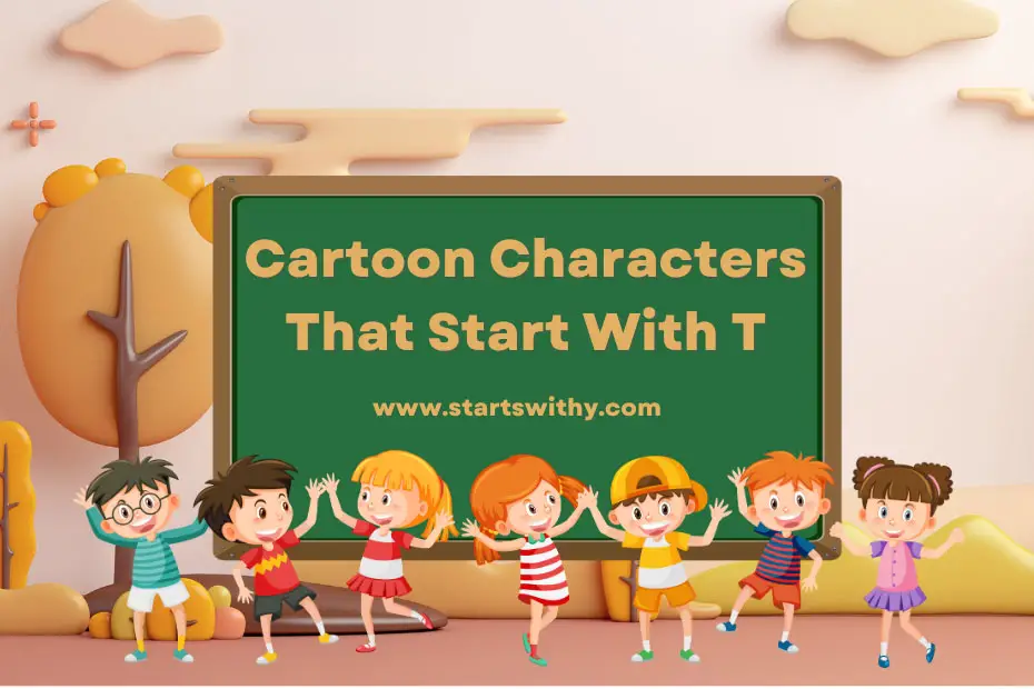 Cartoon Characters That Start With T