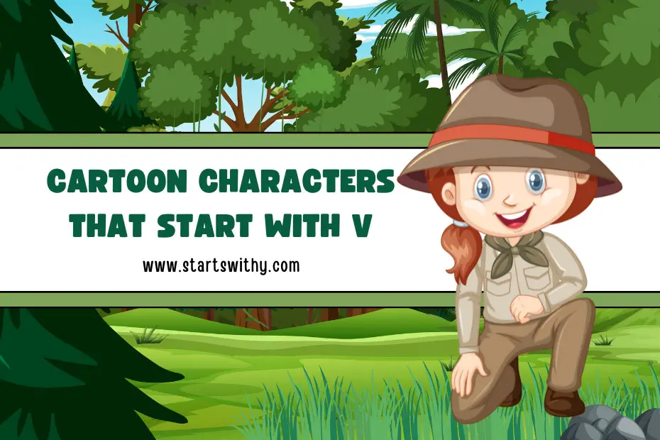 Cartoon Characters That Start With V