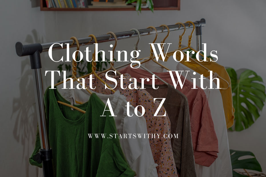 Clothing Words That Start With A to Z