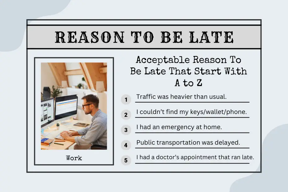 Reason To Be Late That Start With A to Z