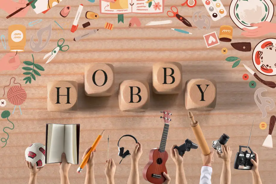 Hobbies That Start With A to Z