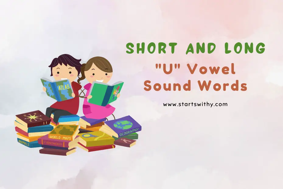 Short and Long U Vowel Sound Words