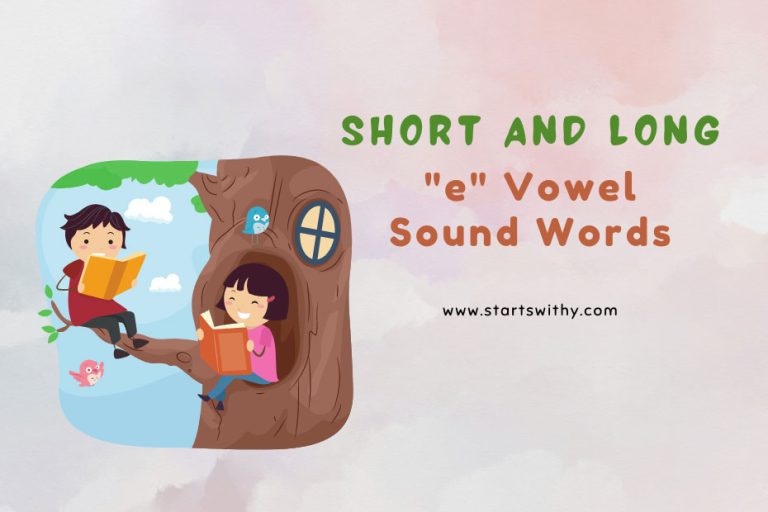 Short and Long E Vowel Sound Words List, Examples, and Activities
