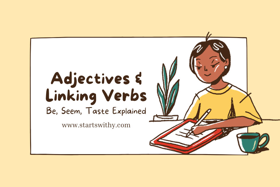 Adjectives & Linking Verbs