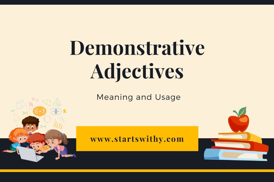 Demonstrative Adjectives