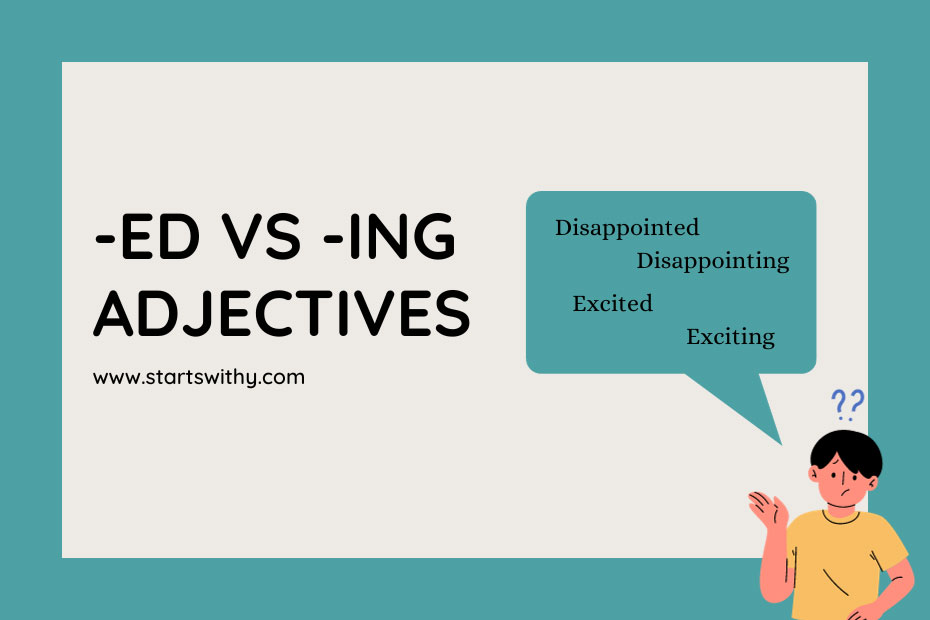 Ed vs Ing Adjectives