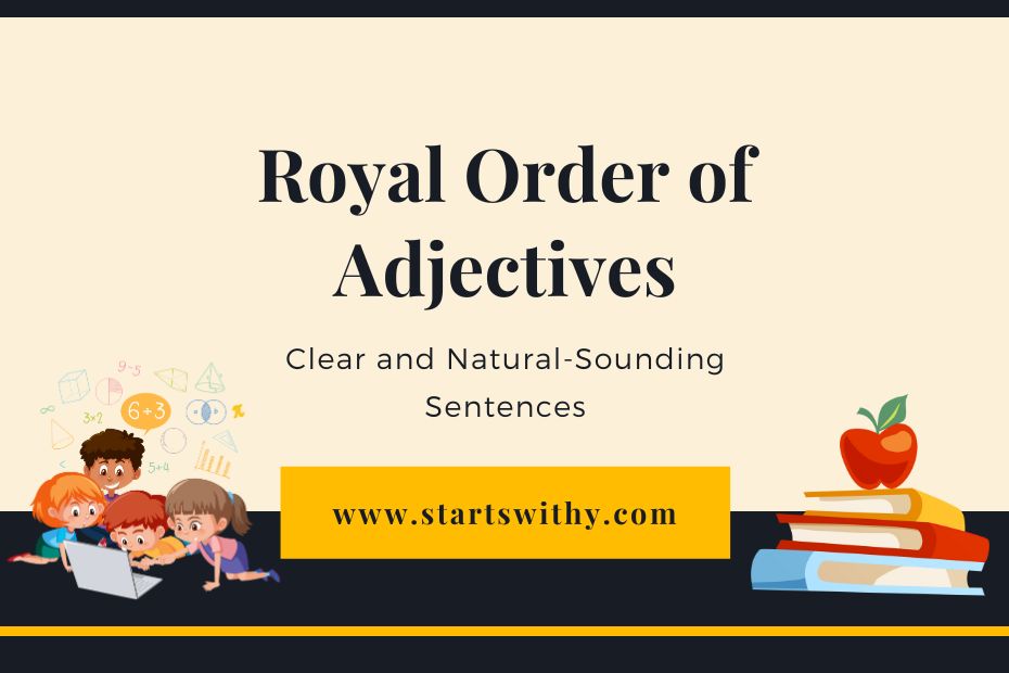 Royal Order of Adjectives
