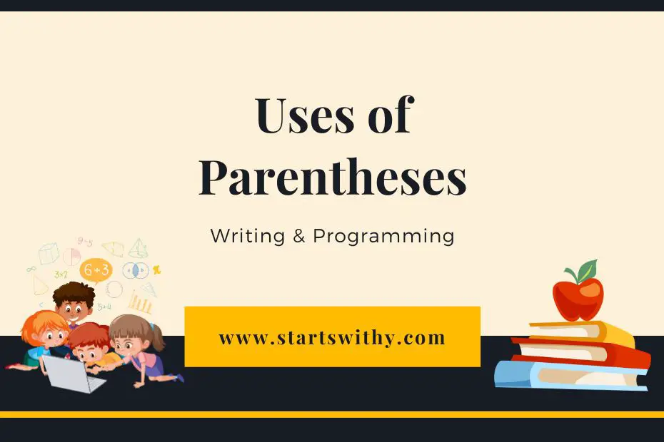 Uses of Parentheses