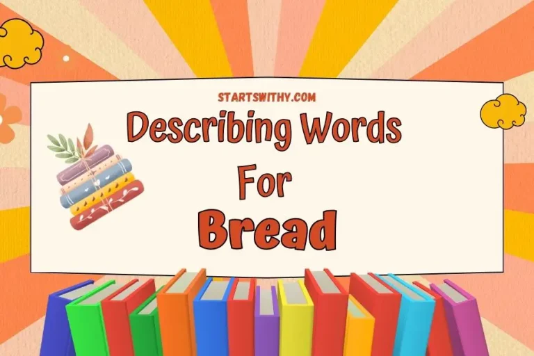 Bread Adjectives Describing Words & Examples
