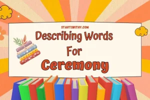 Ceremony Adjectives - Examples of Descriptive Words